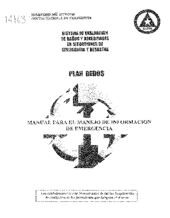 Sistema de evaluación de daĄos y necesidades en situaciones de emergencia y desastre : Plan Dedos: Manual para el manejo de información de emergencia