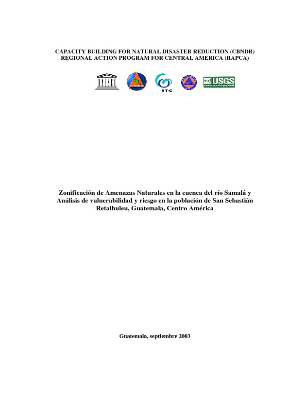 Zonificación de amenazas naturales en la cuenca del río Samalá y análisis de vulnerabilidad y riesgo en la población de San Sebastián Retalhuleu, Guatemala, Centro América